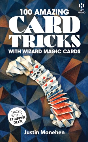 100 Amazing Card Tricks with Wizard Magic Cards (Hey Presto Magic Book): Magic Tricks and Tips with a classic Stripper Deck