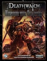 Deathwatch: Honour the Chapter 1616614501 Book Cover