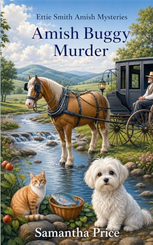 Amish Buggy Murder: Amish Cozy Mystery (Ettie Smith Amish Cozy Mysteries)