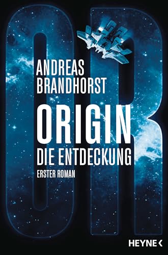 Origin – Die Entdeckung: Die Origin-Trilogie Band 1. Roman