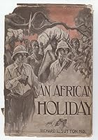 An African Holiday - First Edition B01J5CILSG Book Cover