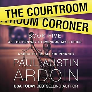 The Courtroom Coroner Audiolibro Por Paul Austin Ardoin arte de portada