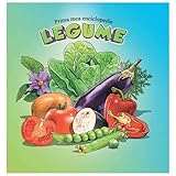  Prima Mea Enciclopedie. Legume