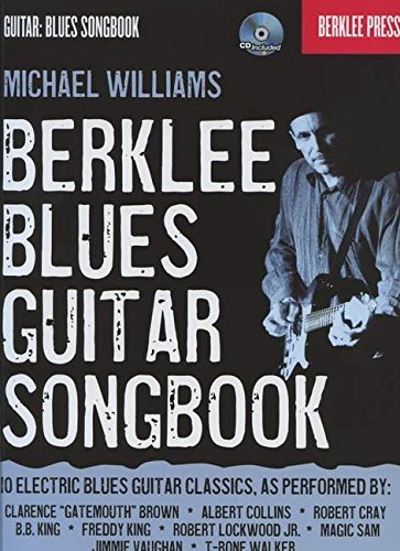 Berklee Blues Guitar Songbook-Berklee Press Bk/Cd (Guitar: Blues Songbook) by Williams, Michael (2010) Paperback