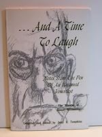And A Time To Laugh: Notes from the pen of an Untamed Iconoclast B000XKQEM0 Book Cover