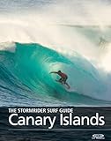 The Stormrider Surf Guide - Canary Islands (The Stormrider Surf Guides) (English Edition)