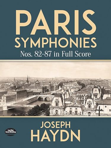 Paris Symphonies Nos. 82-87 in Full Score (Dover Orchestral Music Scores)