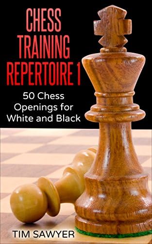 Chess Training Repertoire 1: 50 Chess Openings for White and Black