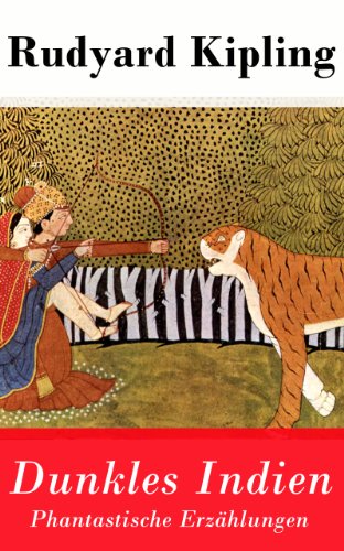 Dunkles Indien. Phantastische Erzählungen