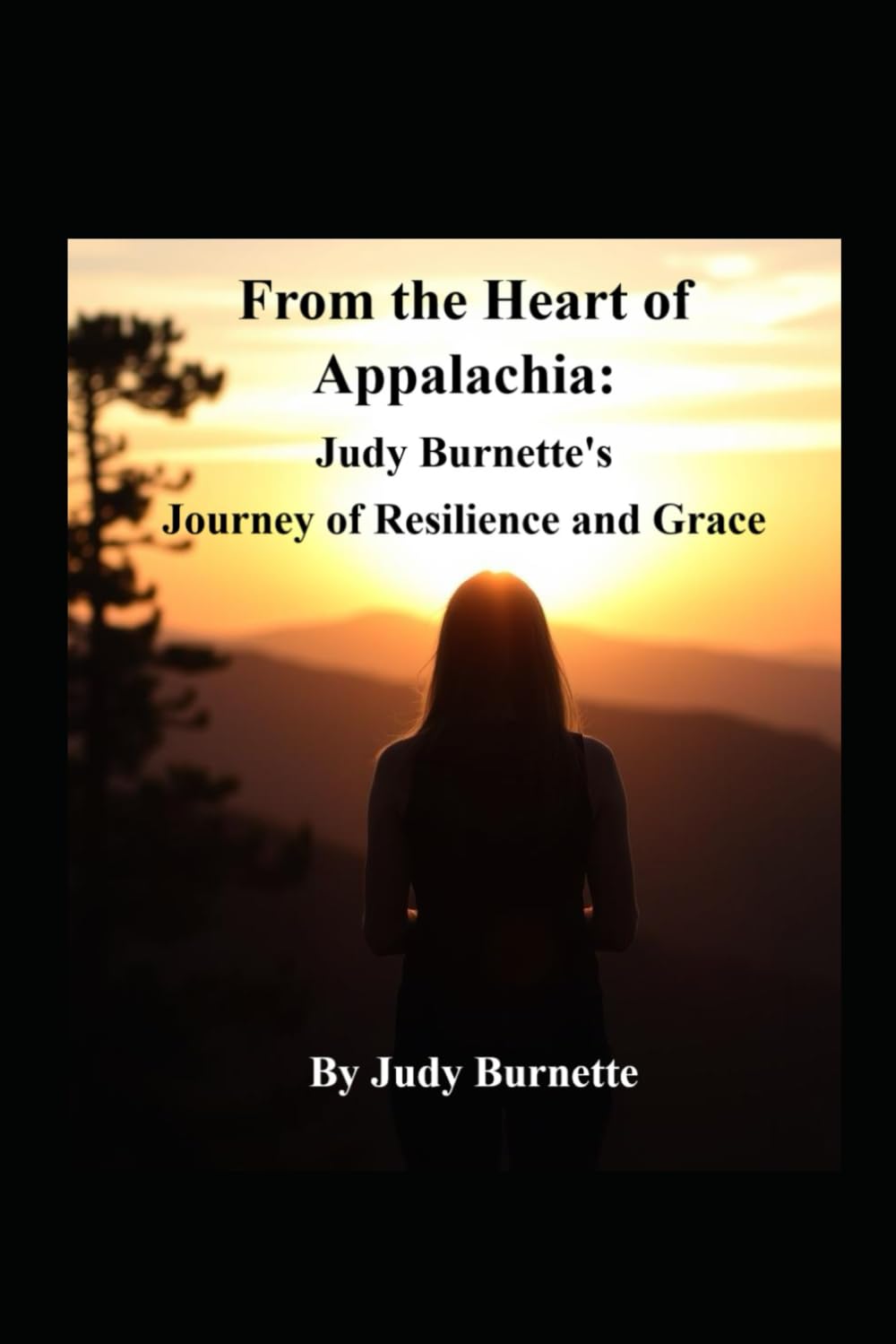 From the Heart of Appalachia:: Judy Burnette's Journey of Resilience and Grace