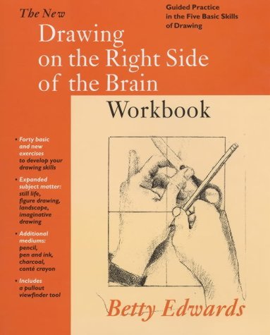 New Drawing on the Right Side of the Brain Workbook by Betty Edwa...