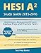 Hesi A2 Study Guide 2015-2016: Admission Assessment Exam Review Prep and Practice Tests