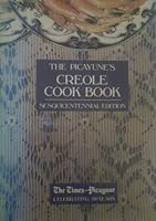 The Picayune's Creole Cook Book: Sesqucentennial Edition B000FPIQJM Book Cover