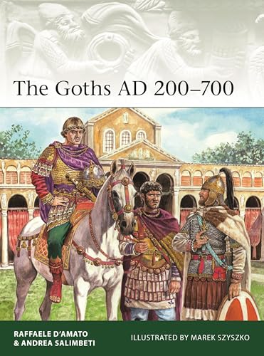 The Goths AD 200–700 (Elite Book 261) (English Edition)