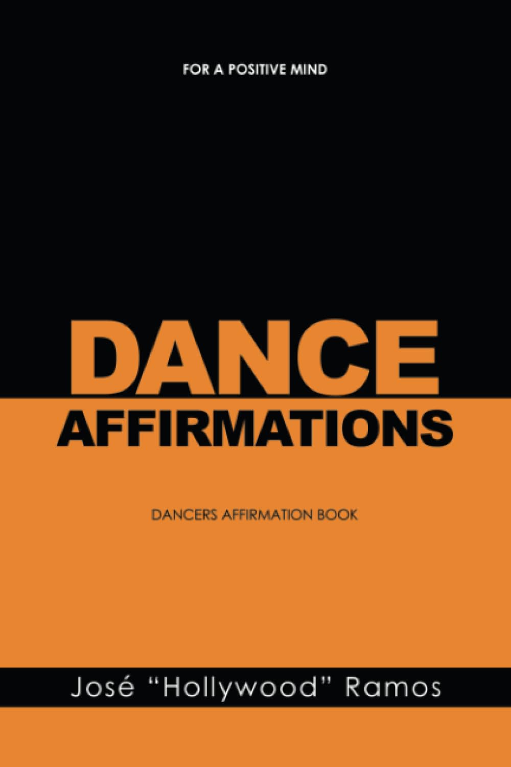 DANCE AFFIRMATIONS: FOR A POSITIVE MIND - DANCERS AFFIRMATION BOOK
