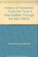 History of Harwinton : From the Time It Was Settled Through the Mid 1960's B0030L1VJU Book Cover