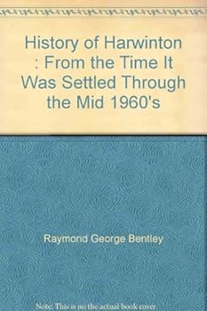 History of Harwinton : From the Time It Was Settled Through the Mid 1960's