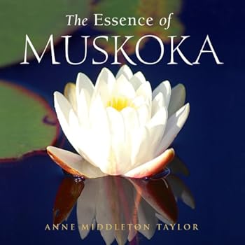The Essence of Muskoka