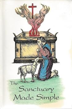 Paperback The Sanctuary Made Simple: How To Get Rid of Sin Book