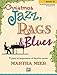 Christmas Jazz, Rags & Blues, Bk 1: 11 piano arrangements of favorite carols for late elementary to early intermediate pianists