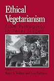 Ethical Vegetarianism: From Pythagoras to Peter Singer