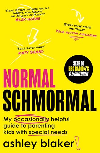 Normal Schmormal: My occasionally helpful guide to parenting kids with special needs (Down syndrome, autism, ADHD, neurodivergence)