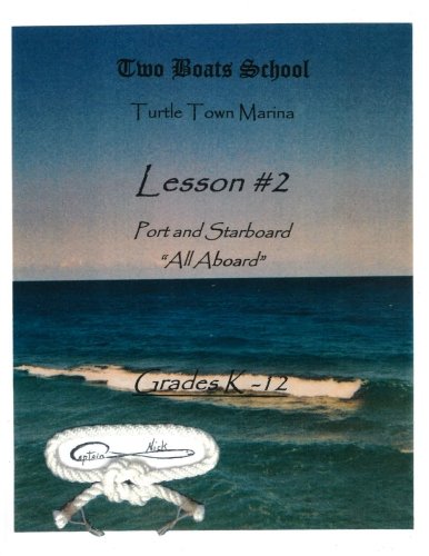 Lesson #2: Two Boats School (Two Boats School: Turtle Town Marina)