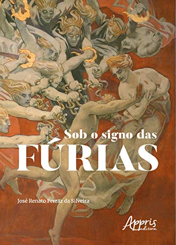 Sob o signo das fúrias: