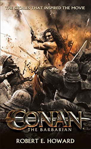 Conan the Barbarian: The stories that inspired the movie (Random House Movie Tie-In Books)