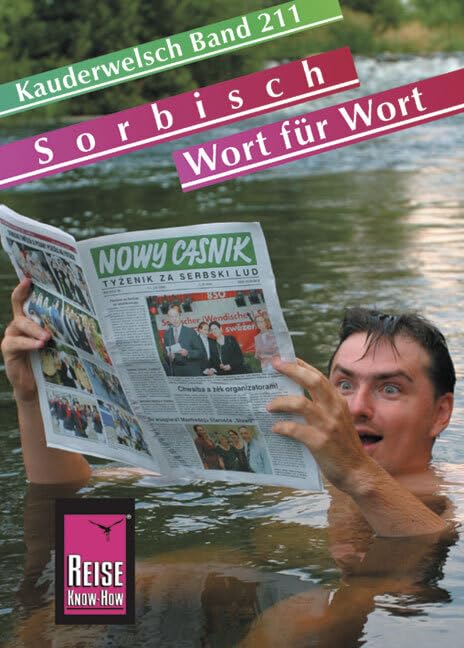 Kauderwelsch Sprachführer Sorbisch - Wort für Wort: Kauderwelsch-Band 211