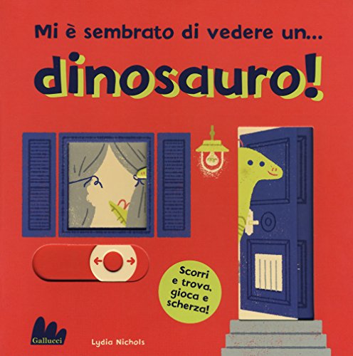 Preisvergleich Produktbild Mi è sembrato di vedere un... dinosauro!