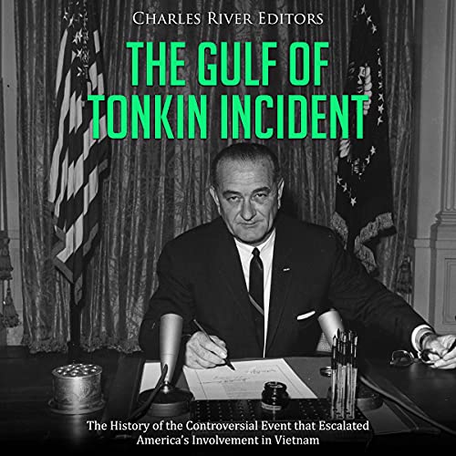 The Gulf of Tonkin Incident by Charles River Editors episode artwork