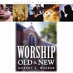 Worship Old and New Audiolibro Por Robert E. Webber arte de portada