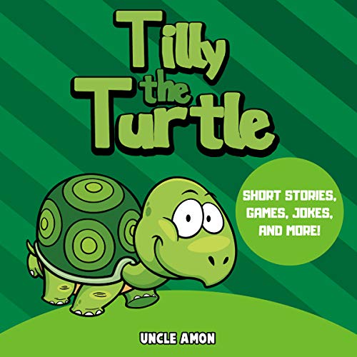 Tilly the Turtle Short Stories, Games, Jokes, and More! Fun Time
