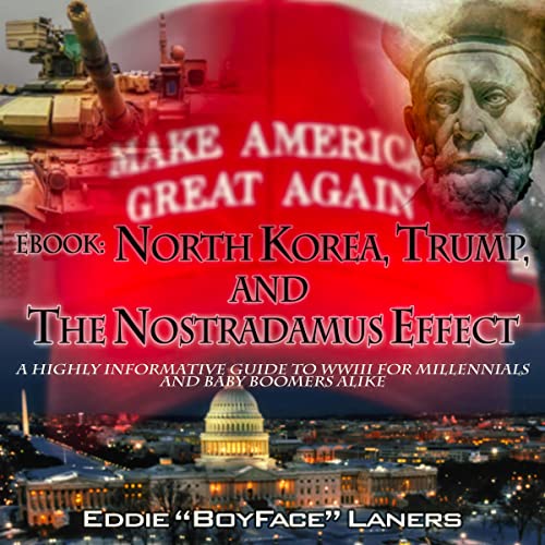 North Korea, Trump, and the Nostradamus Effect by Eddie Laners III episode artwork