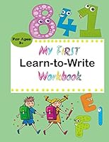 My First Learn to Write Workbook: Practice for Kids with Pen Control, Line Tracing, Letters, and More! B08KJ66CHB Book Cover