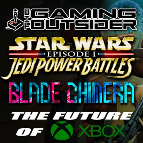 Page de couverture de Star Wars Episode I: Jedi Power Battles Remastered, Blade Chimera & The Future of Xbox