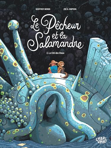Le pêcheur et la salamandre - Tome 2 - La Cité des Dieux