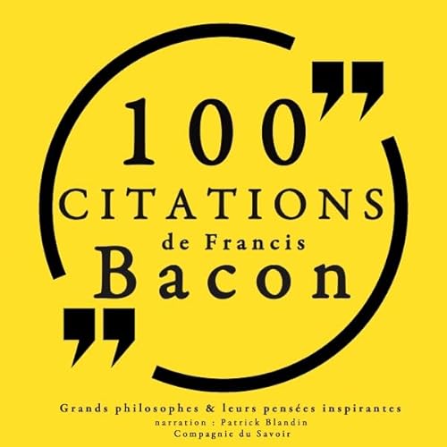 Couverture de 100 citations de Francis Bacon