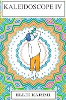 Kaleidoscope IV : Omid 1548481475 Book Cover