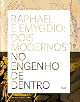Raphael e Emygdio: Dois Modernos no Engenho de Dentro 8586707821 Book Cover