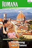 Entführung nach Florenz (Romana 1911) - Margaret McDonagh 