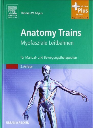 Anatomy Trains E-Book - Kindle edition by Myers, Thomas W.. Professional & Technical Kindle eBooks @ Amazon.com.