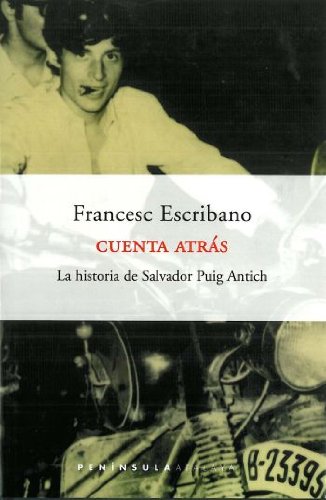 Cuenta atrás.: La historia de Salvador Puig Antich