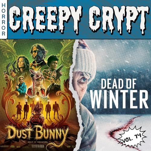 Folge 74 - Dust Bunny & Dead of Winter
