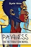 Payless Part Deuce: The Retribution Novel: Two