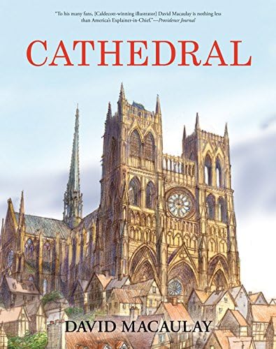 Cathedral: A Caldecott Honor Award Winner: By the Author of The Way Things Work