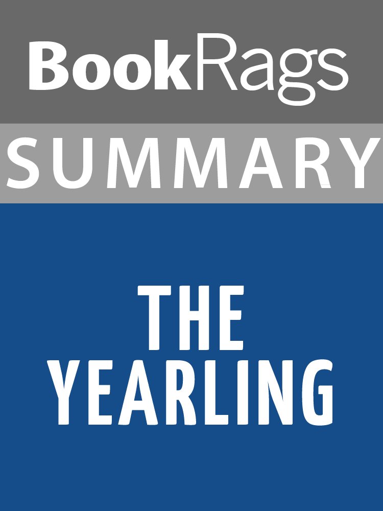 Summary & Study Guide The Yearling by Marjorie Kinnan