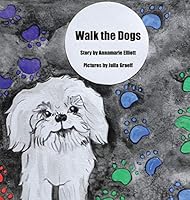 Walk the Dogs 0741499150 Book Cover