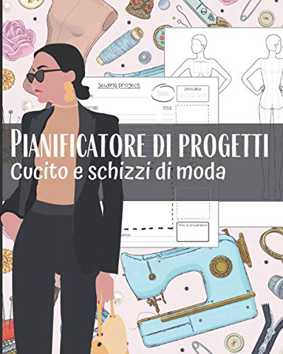  Pianificatore di progetti Cucito e schizzi di moda: 40 progetti  per sarti sartoriali  diario di bordo per registrare le vostre idee creative artigianali  principianti e avanzati